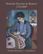 Deutsche Literatur im Kontext 1750-2000