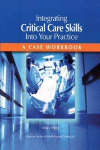 Integrating Critical Care Skills Into Your Practice