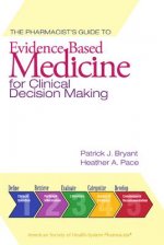 Pharmacist's Guide to Evidence-Based Medicine for Clinical Decision Making