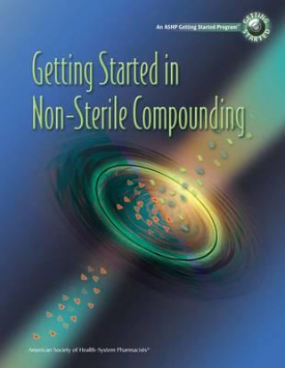Getting Started in Non-sterile Compounding Workbook