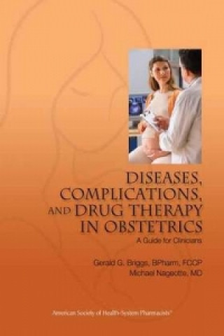 Diseases, Complications, and Drug Therapy in Obstetrics