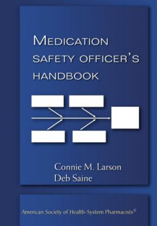 Medication Safety Officer's Handbook