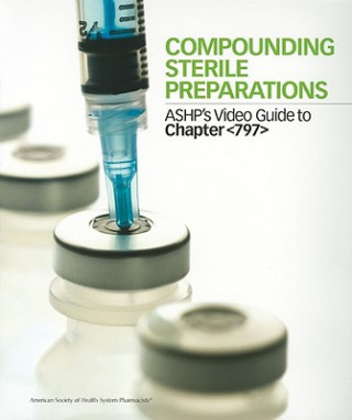Compounding Sterile Preparations