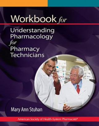 Workbook for Understanding Pharmacology for Pharmacy Technicians