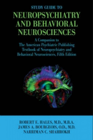 Study Guide to Neuropsychiatry and Behavioral Neurosciences