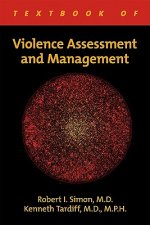 Textbook of Violence Assessment and Management