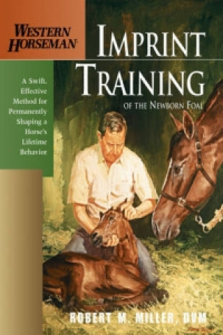 Imprint Training of the Newborn Foal
