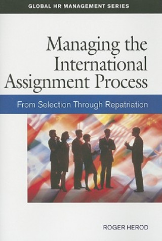 Managing the International Assignment Process