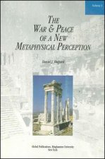 War and Peace of a New Metaphysical Perception