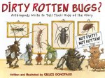 Dirty Rotten Bugs