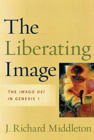 Liberating Image - The Imago Dei in Genesis 1