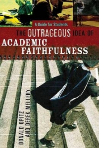 Outrageous Idea of Academic Faithfulness