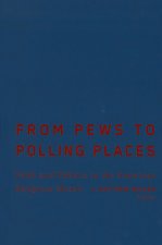 From Pews to Polling Places