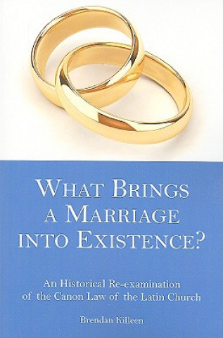 What Brings a Marriage into Existence?