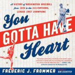 You Gotta Have Heart