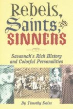 Rebels, Saints and Sinners
