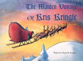 Maiden Voyage of Kris Kringle, The
