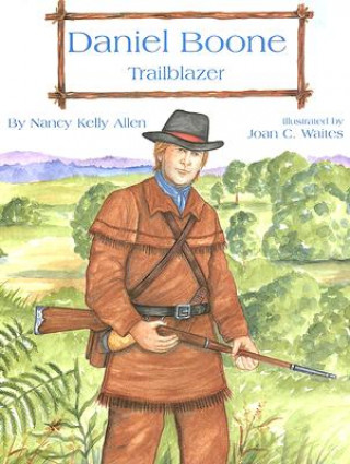 Daniel Boone - Trailblazer