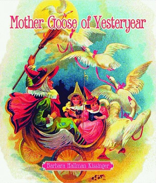 Mother Goose of Yesteryear