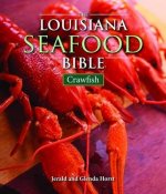 Louisiana Seafood Bible: Crawfish