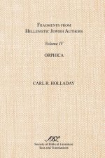 Fragments from Hellenistic Jewish Authors, Volume IV, Orphica