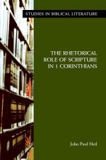 Rhetorical Role of Scripture in 1 Corinthians