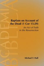 Baptism on Account of the Dead (1 Cor 15