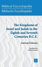 Kingdoms of Israel and Judah in the Eighth and Seventh Centuries B.C.E.