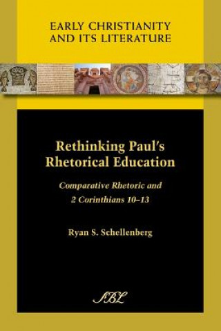 Rethinking Paul's Rhetorical Education