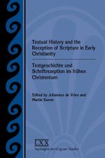 Textual History and the Reception of Scripture in Early Christianity