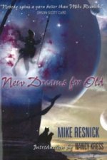 New Dreams for Old