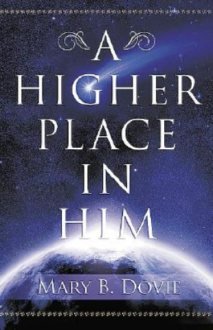 Higher Place In Him