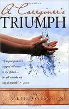 Caregiver's Triumph, A