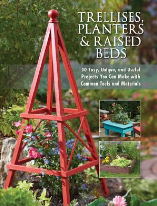 Trellises, Planters & Raised Beds (Editors of Cool Springs Press)(Miękka)