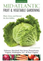 Mid-Atlantic Fruit & Vegetable Gardening