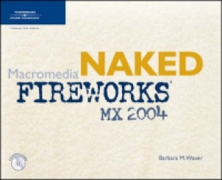 Naked Macromedia Fireworks MX 2004