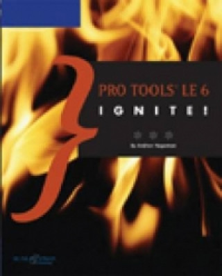 Pro Tools LE 6 Ignite!