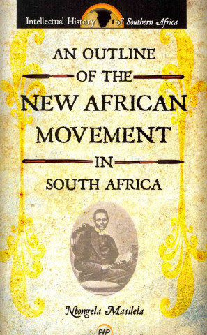 Outline Of The New African Movement In South Africa