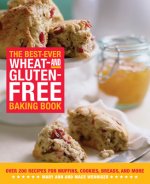 Best-Ever Wheat-and Gluten-Free Baking Book