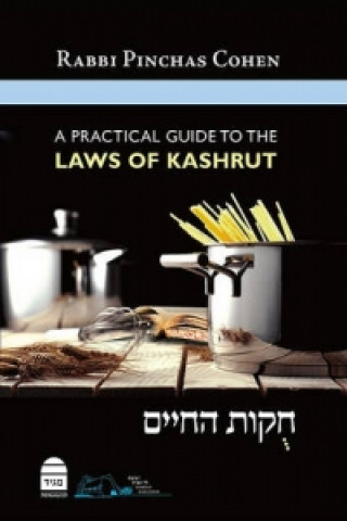 Practical Guide to the Laws of Kashrut