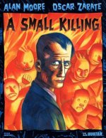 Alan Moore's a Small Killing