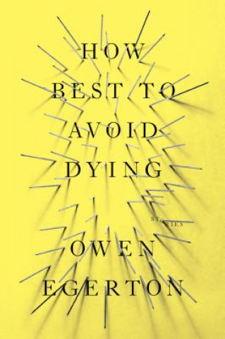 How Best To Avoid Dying