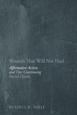 Wounds That Will Not Heal