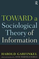 Toward A Sociological Theory of Information