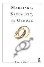 Marriage, Sexuality, and Gender