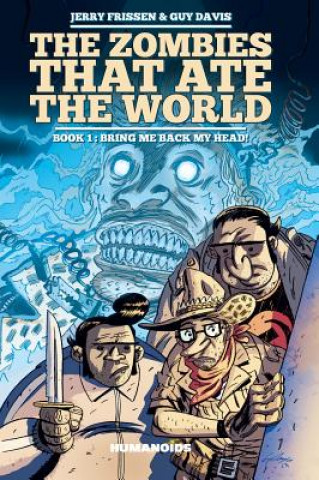 Zombies That Ate The World, The Book 1
