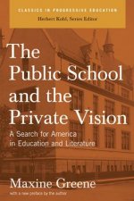 Public School And The Private Vision