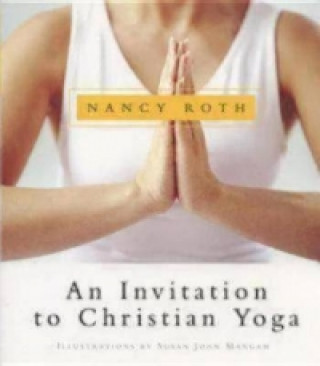 Invitation to Christian Yoga