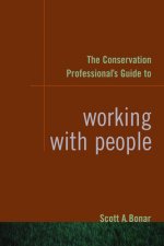 Conservation Professional's Guide to Working with People