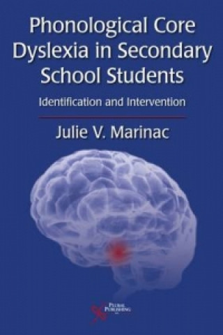 Phonological Core Dyslexia in Secondary School Students